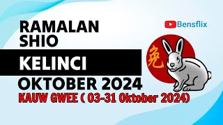 RAMALAN SHIO KELINCI BULAN OKTOBER 2024  KAUW GWEE  Lengkap amp Akurat [upl. by Eetsirhc565]