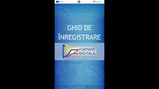 GHID DE ÎNREGISTRARE PE WEB  Formare Digitală [upl. by Ilzel]