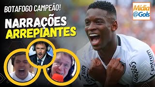 Narradores ESPANTADOS DIZEM ISSO Botafogo Campeão da Libertadores  ARREPIANTE [upl. by Boser]