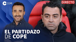 🔴 DURAS CRÍTICAS A XAVI POR SU DISCURSO TRAS LA DERROTA I El Partidazo de COPE con Juanma Castaño [upl. by Nylia]