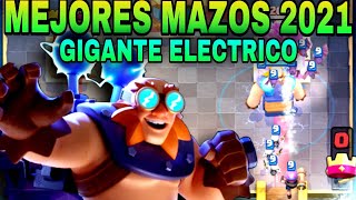 Los MEJORES MAZOS de GIGANTE ELECTRICO en 2021Clash Royale [upl. by Karel599]