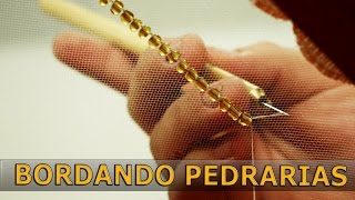 Como Bordar Pedrarias Tambour Beading Luneville Embroidery [upl. by Anicnarf901]