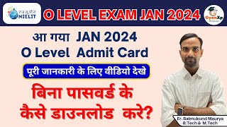 आ गया JAN 2024 O Level Admit Card  O Level January 2024 Admit Card declared  O Level JAN 2024 [upl. by Ettolrahs45]