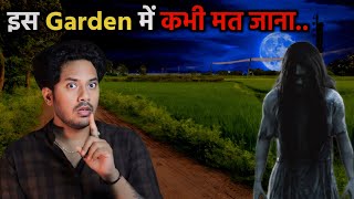 Gaon Ka Bhootiya Garden Real Horror Story  Sacchi Bhoot Ki Kahani  Bloody Satya [upl. by Alegnaed571]