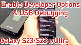 Galaxy S23S23Ultra How to Enable Developers Option amp USB Debugging [upl. by Acenom]