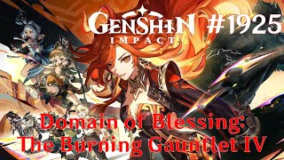 Genshin Impact Walkthrough Part 1925  Domain of Blessing The Burning Gauntlet IV No Commentary [upl. by Gonzales]