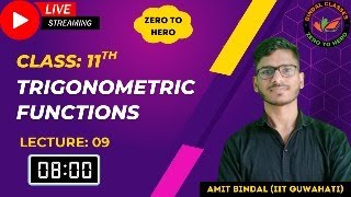 📐 Lecture 09 Trigonometric Functions  Class 11 Mathematics  Live with Amit Bindal IIT Guwahati [upl. by Ardelis541]