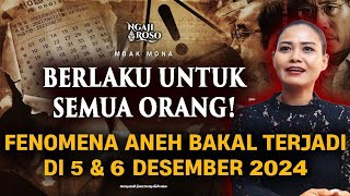 💥FENOMENA ANEH BAKAL TERJADI DI 5 amp 6 DESEMBER 2024 [upl. by Garris521]