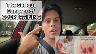 Overtraining amp Rhabdomyolysis THIS MUST STOP 🛑 [upl. by Connell879]