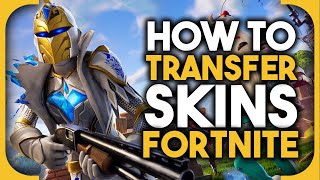 How to transfer skins in Fortnite [upl. by Chrisse]