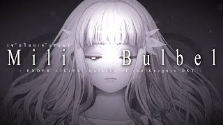 Mili  Bulbel  ENDER LILIES OST ซับไทยอังกฤษ [upl. by Yelyac417]