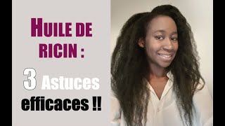 COMMENT BIEN UTILISER LHUILE DE RICIN  3 ASTUCES EFFICACES [upl. by Byrn]