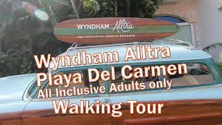 Wyndham Alltra Playa Del Carmen walking tour [upl. by Heidi]