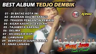 ALBUM VIRAL TIKTOK TEDJO DEMBIK  WONGJOWO MADIUN  GB AUDIO [upl. by Enitsud]