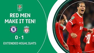 LIVERPOOL MAKE IT TEN  Chelsea v Liverpool extended highlights  CarabaoCupFinal [upl. by Walley]