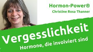 Vergesslichkeit Hormone die involviert sind [upl. by Lodovico]