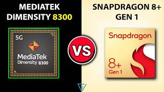 🔥 Dimensity 8300 Vs Snapdragon 8 GEN 1  🤔Which Better  Mediatek Dimensity 8300 Vs SD8 GEN 1 [upl. by Lacie1]