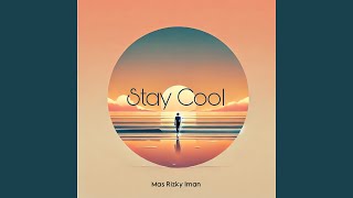 Stay Cool [upl. by Oab]