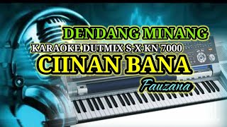 CIINAN BANA  FAUZANA  KARAOKE REMIX KN 7000 multichannel0232 [upl. by Pedroza]