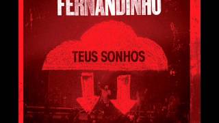 Fernandinho  Caia Fogo  Teus Sonhos  2012 [upl. by Featherstone474]