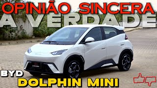 BYD Dolphin Mini É bom ou RUIM Vale a pena ERROS e ACERTOS do carro elétrico BARATO Avaliação [upl. by Auj]