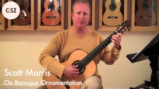 Scott Morris Video Lesson  On Baroque Ornamentation [upl. by Hermine236]