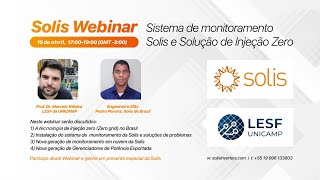 Solis Webinar 15 de Abril 2021 Sistema de monitoramento Solis e Solução de Injeção Zero [upl. by Claudius]