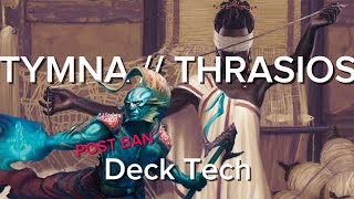 Tymna  Thrasios POST BAN High Power cEDH Deck Tech [upl. by Caputo]