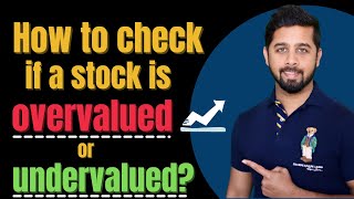 How to check if a stock is overvalued or undervalued  What is PE Ratio What is PEG Ratio [upl. by Yretsym38]