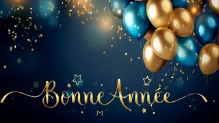 Vers lInfini et audelà 🎈 Vœux de Bonheur pour Année Magique 🎈Bonne Année Meilleurs Vœux [upl. by Slen569]