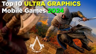 TOP 10 MOBILE GAMES With ULTRA GRAPHICS in 2024 [upl. by Refinej193]