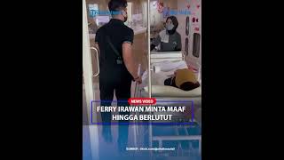 FERRY IRAWAN Ngotot Minta Maaf hingga Berlutut ke Anak Venna Melinda [upl. by Lenni109]