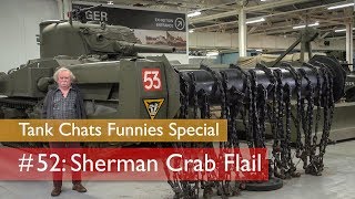 Tank Chats 52 Sherman Crab Flail  The Funnies  The Tank Museum [upl. by Halyak]