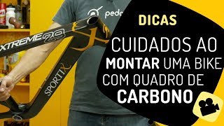 Cuidados ao montar uma bike de carbono Pedaleria [upl. by Yvon]