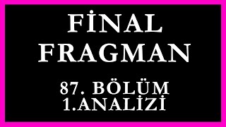 Final Fragman 87Bölüm 1Analizi  Oğlum Benim [upl. by Wiese]