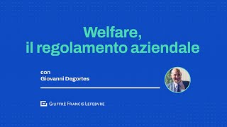 Welfare il regolamento aziendale [upl. by Nottirb]