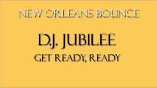 New Orleans Bounce  DJ Jubilee  Get Ready Ready [upl. by Odraccir]