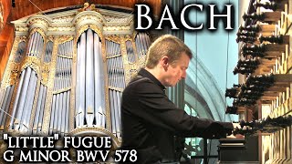 BACH quotLITTLEquot FUGUE G MINOR BWV 578  ORGAN  ST LAURENSKERK ALKMAAR [upl. by Sackville]