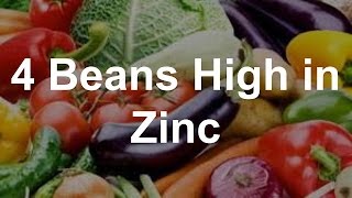 4 Beans High in Zinc [upl. by Leiso]