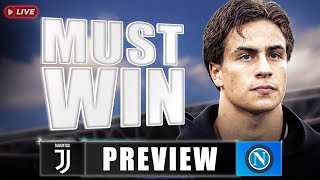 A mustwin game  Juventus vs Napoli Match preview [upl. by Narba117]