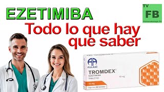 EZETIMIBA Para qué Sirve Cómo se toma y todo lo que hay que saber ¡Medicamento Seguro👨‍🔬💊 [upl. by Akiv]