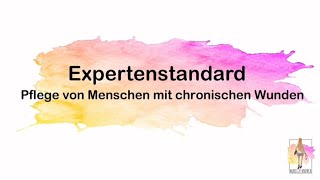 Expertenstandard Pflege von Menschen mit chronischen Wunden [upl. by Maury845]