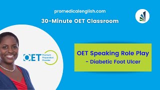 OET Speaking Sample for Doctors  Diabetic Leg Ulcer [upl. by Ut]