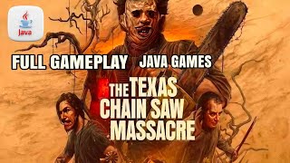 The Texas Chainsaw Massacre Java Full Gameplay [upl. by Ailam]