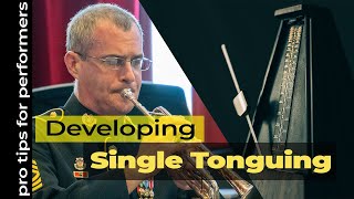 Pro Tips  Developing Single Tonguing [upl. by Ttelracs]