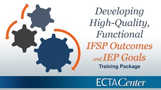 Developing HighQuality Functional IFSP Outcomes and IEP Goals Training Package [upl. by Hayes]