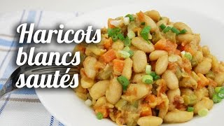 Haricots blancs sautés Plat végétarien [upl. by Adiarf101]