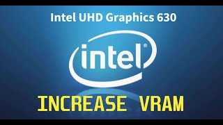 Increase Vram Intel UHD Graphics to 6gb [upl. by Nimajnab457]