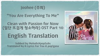 Joohee 주희  You Are Everything To Me Clean with Passion for Now OST Part 10 English Subs [upl. by Rudich365]