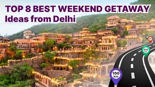 Top 8 Best Weekend Getaways From Delhi  Weekend Trips Near Delhi  12 Days Trip Subscribe Us Now [upl. by Yrellih662]